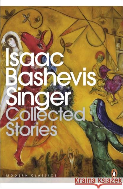 Collected Stories Isaac Bashevis Singer 9780141196770 Penguin Books Ltd - książka