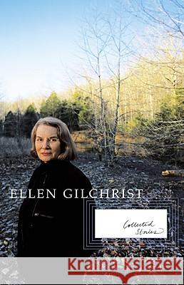 Collected Stories Ellen Gilchrist 9780316299480 Little Brown and Company - książka