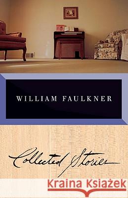 Collected Stories of William Faulkner Faulkner, William 9780679764038 Vintage Books USA - książka