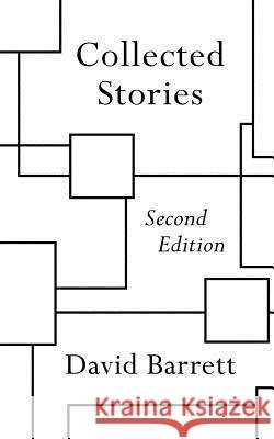 Collected Stories: Second Edition David Barrett 9781973966371 Createspace Independent Publishing Platform - książka