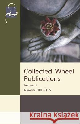 Collected Wheel Publications: Volume 8: Numbers 101 - 115 V F Gunaratne, I B Horner, John D Ireland 9781681721521 BPS Pariyatti Editions - książka