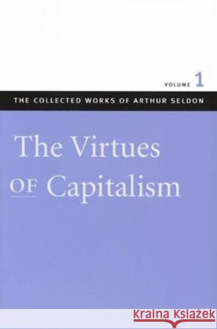 Collected Works of Arthur Seldon: 7-Volume Set Arthur Seldon, Colin Robinson 9780865975576 Liberty Fund Inc - książka