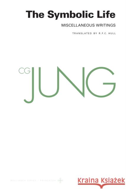 Collected Works of C. G. Jung, Volume 18 C. G. Jung 9780691259420 Princeton University Press - książka