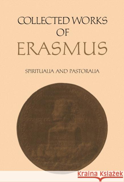 Collected Works of Erasmus: Spiritualia and Pastoralia, Volumes 67 and 68 Erasmus, Desiderius 9780802099488 University of Toronto Press - książka