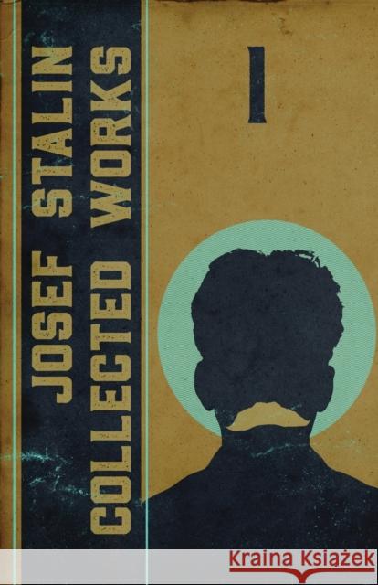 Collected Works of Josef Stalin: Volume 1 Josef V Stalin 9781088000359 IngramSpark - książka