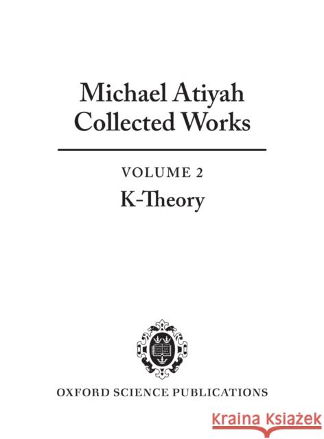 Collected Works Volume 2 C Atiyah 9780198532767 Oxford University Press - książka