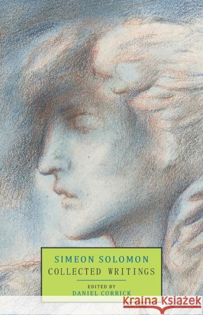 Collected Writings Simeon Solomon Daniel Corrick  9781645251224 Snuggly Books - książka