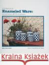 Collectible Enameled Ware: American & European Pikul, David T. 9780764304569 Schiffer Publishing