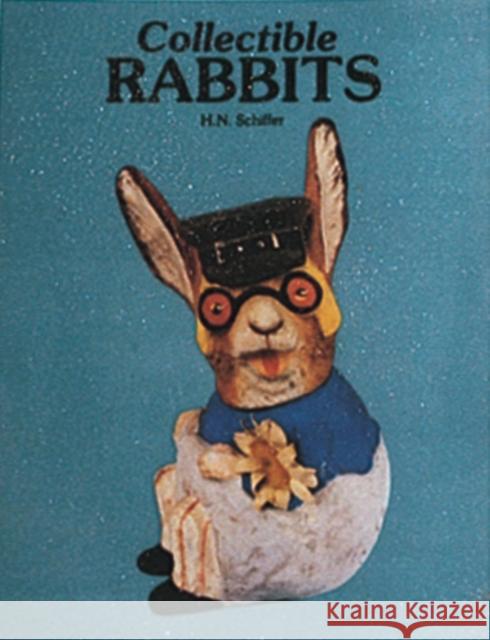 Collectible Rabbits Herbert N. Schiffer 9780887402685 Schiffer Publishing - książka