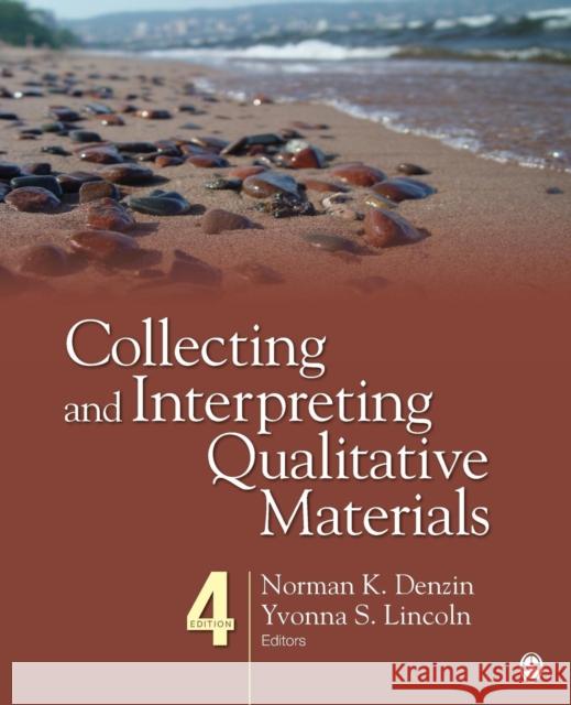 Collecting and Interpreting Qualitative Materials Norman Denzin 9781452258041 SAGE Publications Inc - książka