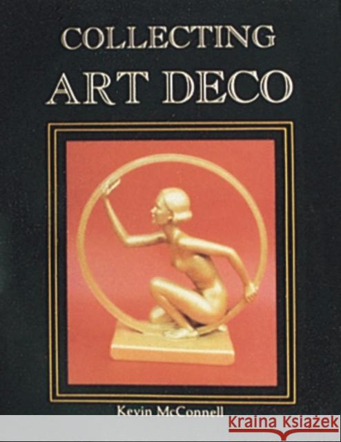 Collecting Art Deco Kevin McConnell 9780887402791 Schiffer Publishing - książka