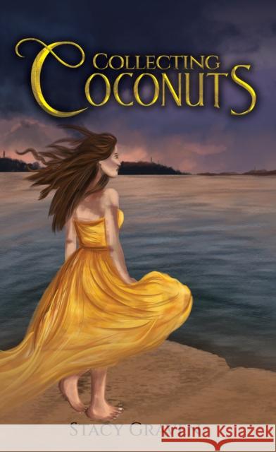 Collecting Coconuts Stacy Graven 9798895430880 Austin Macauley Publishers LLC - książka