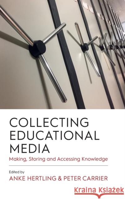 Collecting Educational Media: Making, Storing and Accessing Knowledge  9781800734838 Berghahn Books - książka