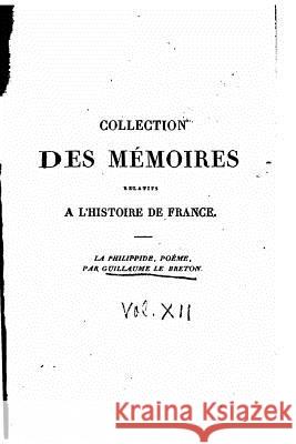 Collection des mémoires relatifs à l'histoire de France - Vol. XII Guizot, Francois Pierre Guilaume 9781530324453 Createspace Independent Publishing Platform - książka