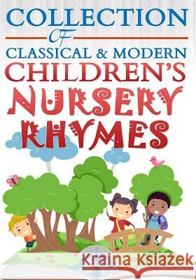 Collection of Classical & Modern Children's Nursery Rhymes Universal Learning Academy 9780992869427 Dvg Star Publishing - książka