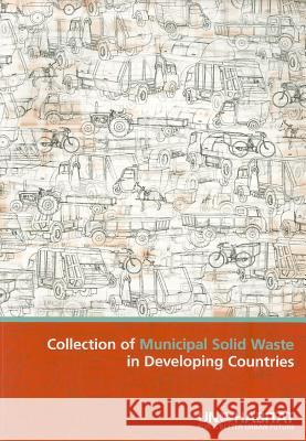 Collection of Municipal Solid Waste in Developing Countries United Nations 9789211322545 United Nations - książka