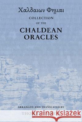 Collection of the Chaldean Oracles Thomas Taylor 9781516843787 Createspace - książka