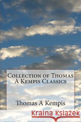 Collection of Thomas A Kempis Classics Waller, Mel 9781497436275 Createspace - książka