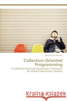 Collection-Oriented Programming Alexandre de Spindler 9783838132716 Sudwestdeutscher Verlag Fur Hochschulschrifte - książka