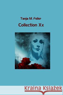 Collection Xx Feiler F., Tanja M. 9781507891827 Createspace - książka