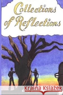 Collections Of Reflections Kerry Williams 9798496890779 Independently Published - książka