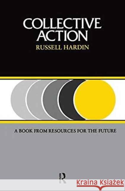 Collective Action Russell Hardin 9781138151246 Taylor & Francis Ltd - książka