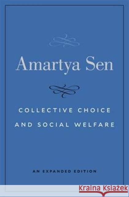 Collective Choice and Social Welfare Amartya Sen 9780674971608 Harvard University Press - książka