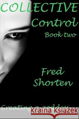 Collective Control Fred Shorten 9781365666315 Lulu.com - książka