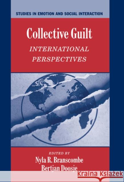 Collective Guilt: International Perspectives Branscombe, Nyla R. 9780521817608 Cambridge University Press - książka