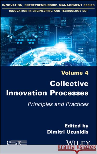 Collective Innovation Processes: Principles and Practices Dimitri Uzunidis 9781786303776 Wiley-Iste - książka