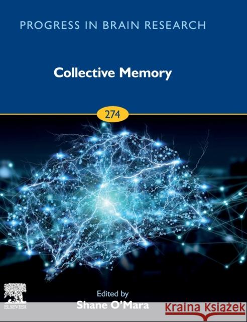 Collective Memory: Volume 274 Shane O'Mara 9780323990011 Elsevier - książka
