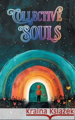 Collective Souls J. Marshall 9781038346124 FriesenPress - książka