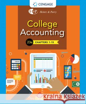 College Accounting, Chapters 1- 15 James A. Heintz Robert W. Parry 9781337794763 Cengage Learning, Inc - książka