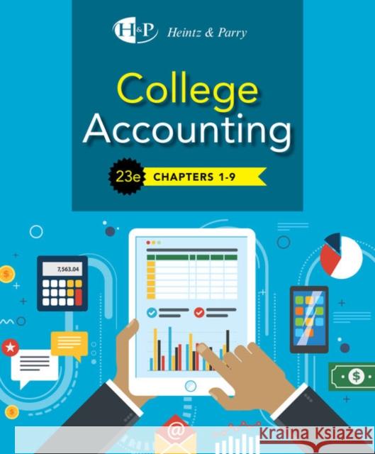 College Accounting, Chapters 1- 9 James A. Heintz Robert W. Parry 9781337794787 Cengage Learning - książka