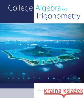 College Algebra and Trigonometry Richard N. Aufmann Vernon C. Barker Richard D. Nation 9781439048603 Thomson Brooks/Cole - książka