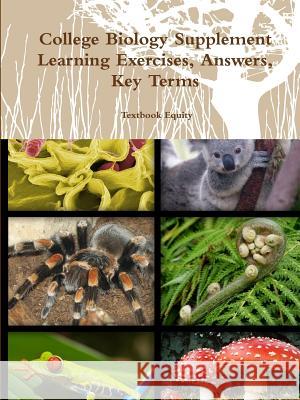 College Biology Learning Exercises & Answers Textbook Equity 9781312451490 Lulu.com - książka