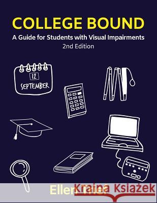 College Bound: A Guide for Students with Visual Impairments Ellen Trief 9780891287391 AFB Press - książka