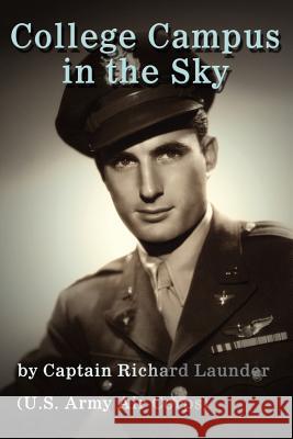 College Campus in the Sky Richard H. Launder 9780595213177 Writers Club Press - książka