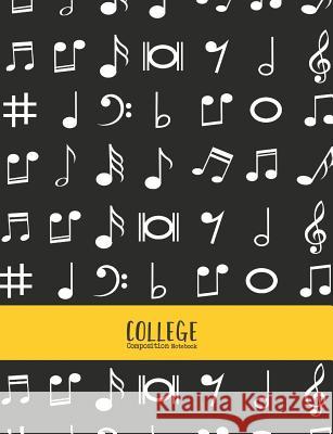 College Composition Notebook: A composition Notebook having cover with music symbols, that can be used in middle school through to college. Ideal fo Vivedx Notebooks 9781077451520 Independently Published - książka