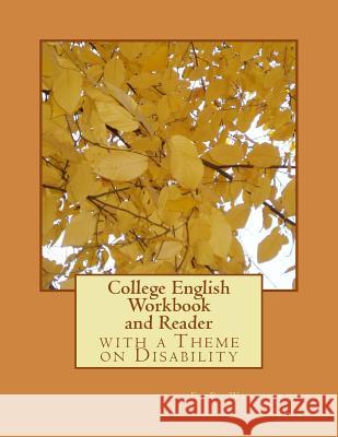 College English Workbook and Reader: with a Theme on Disability Weatherup, E. R. 9781984016751 Createspace Independent Publishing Platform - książka