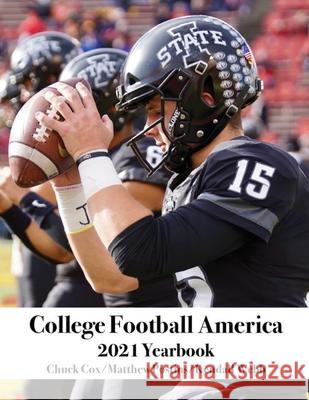 College Football America 2021 Yearbook Kendall Webb Chuck Cox Matthew Postins 9780578955001 Kendall Webb Publishing - książka