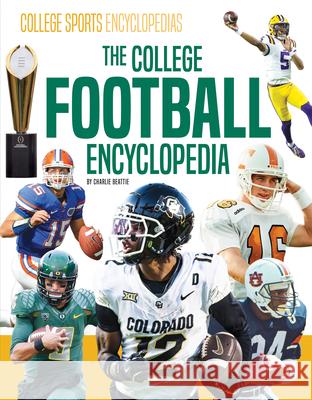 College Football Encyclopedia Charlie Beattie 9781098298838 Encyclopedias - książka