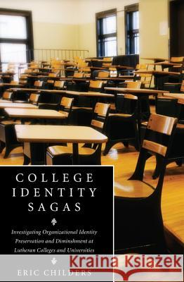 College Identity Sagas Childers, Eric 9781610973083 Pickwick Publications - książka