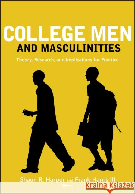 College Men and Masculinities: Theory, Research, and Implications for Practice Harper, Shaun R. 9780470448427  - książka