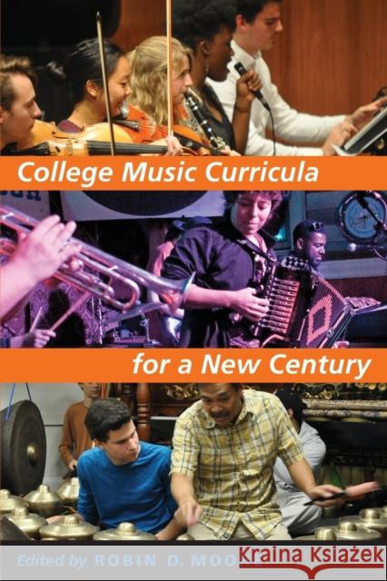 College Music Curricula for a New Century Robin D. Moore 9780190658403 Oxford University Press, USA - książka