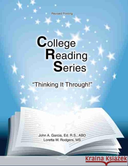 College Reading: Think Through Rodgers-Garcia 9781465231482 Kendall/Hunt Publishing Company - książka