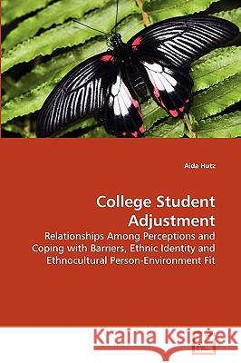 College Student Adjustment Aida Hutz 9783639276817 VDM Verlag - książka