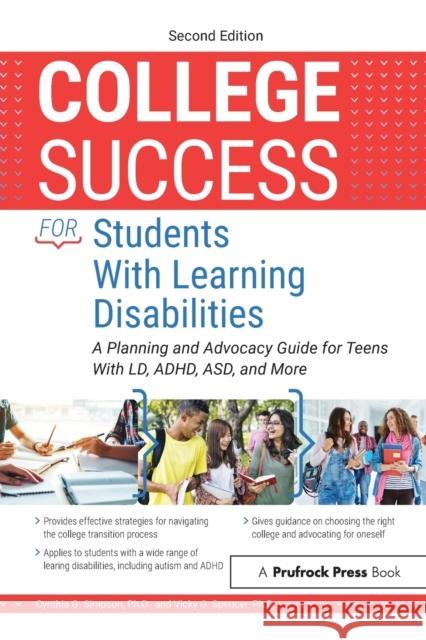 College Success for Students with Learning Disabilities: A Planning and Advocacy Guide for Teens with LD, Adhd, Asd, and More Cynthia Simpson Vicky Spencer 9781646320455 Prufrock Press - książka