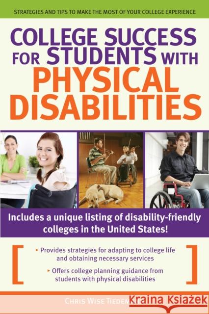 College Success for Students with Physical Disabilities Tiedmann, Christine Wise 9781593638610 Prufrock Press - książka