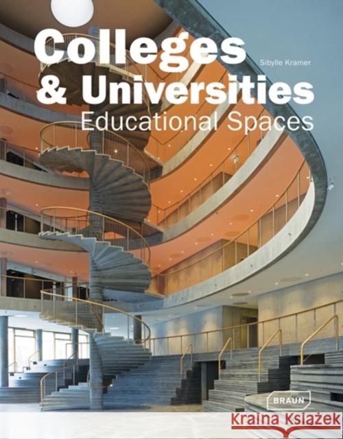 Colleges & Universities: Educational Spaces Kramer, Sibylle 9783037680360 Braun - książka